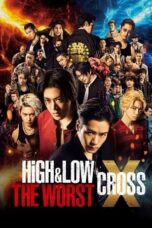 Nonton Film HiGH&LOW THE WORST X (CROSS) (2022) Subtitle Indonesia