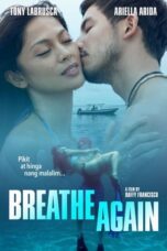 Nonton Film Breathe Again (2022) Subtitle Indonesia