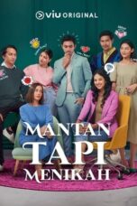 Nonton Film Mantan Tapi Menikah (2023) Subtitle Indonesia