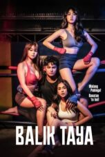 Nonton Film Balik Taya (2023) Subtitle Indonesia