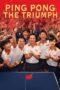 Nonton Film Ping-Pong: The Triumph (2023) Subtitle Indonesia