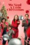 Nonton Film We Need a Little Christmas (2022) Subtitle Indonesia