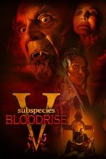 Nonton Film Subspecies V: Blood Rise (2023) Subtitle Indonesia