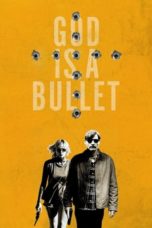 Nonton Film God Is a Bullet (2023) Subtitle Indonesia