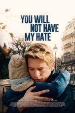 Nonton Film You Will Not Have My Hate (2022) Subtitle Indonesia