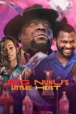 Nonton Film Big Nunu’s Little Heist (2023) Subtitle Indonesia