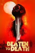 Nonton Film Beaten to Death (2023) Subtitle Indonesia