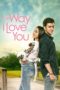 Nonton Film The Way I Love You (2019) Subtitle Indonesia