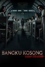 Nonton Film Bangku Kosong: Ujian Terakhir (2023) Subtitle Indonesia