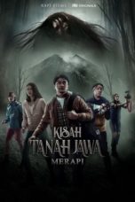 Nonton Film Kisah Tanah Jawa: Merapi (2019) Subtitle Indonesia