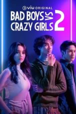 Nonton Film Bad Boys VS Crazy Girls 2 (2023) Subtitle Indonesia