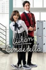 Nonton Film Bukan Cinderella (2022) Subtitle Indonesia