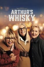 Nonton Film Arthur’s Whisky (2024) Subtitle Indonesia