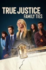 Nonton Film True Justice: Family Ties (2024) Subtitle Indonesia