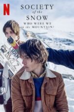 Nonton Film Society of the Snow: Who Were We on the Mountain? (2024) Subtitle Indonesia