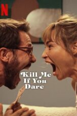 Nonton Film Kill Me If You Dare (2024) Subtitle Indonesia