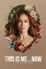 Nonton Film This Is Me…Now (2024) Subtitle Indonesia