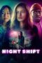 Nonton Film Night Shift (2024) Subtitle Indonesia