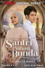 Nonton Film Santri Pilihan Bunda (2024) Subtitle Indonesia