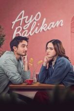 Nonton Film Ayo Balikan (2024) Subtitle Indonesia