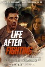 Nonton Film Life After Fighting (2024) Subtitle Indonesia