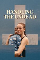 Nonton Film Handling the Undead (2024) Subtitle Indonesia