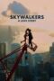 Nonton Film Skywalkers: A Love Story (2024) Subtitle Indonesia