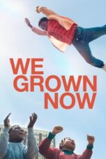 Nonton Film We Grown Now (2024) Subtitle Indonesia