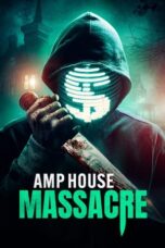 Nonton Film AMP House Massacre (2024) Subtitle Indonesia