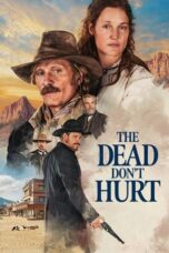 Nonton Film The Dead Don’t Hurt (2024) Subtitle Indonesia