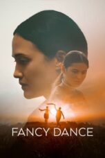 Nonton Film Fancy Dance (2024) Subtitle Indonesia