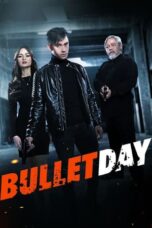 Nonton Film Bullet Day (2024) Subtitle Indonesia