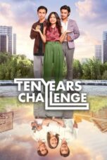 Nonton Film Ten Years Challenge (2024) Subtitle Indonesia