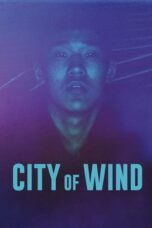 Nonton Film City of Wind (2024) Subtitle Indonesia