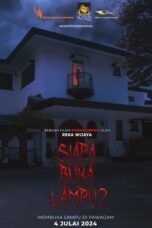 Nonton Film Siapa Buka Lampu (2024) Subtitle Indonesia