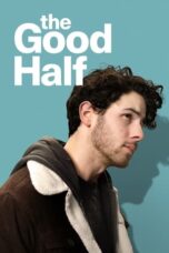 Nonton Film The Good Half (2024) Subtitle Indonesia