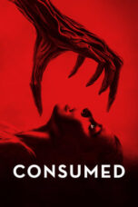 Nonton Film Consumed (2024) Subtitle Indonesia