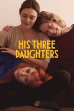 Nonton Film His Three Daughters (2024) Subtitle Indonesia