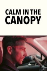 Nonton Film Calm in the Canopy (2024) Subtitle Indonesia