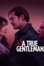 Nonton Film A True Gentleman (2024) Subtitle Indonesia