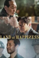 Nonton Film Land of Happiness (2024) Subtitle Indonesia