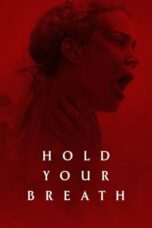 Nonton Film Hold Your Breath (2024) Subtitle Indonesia