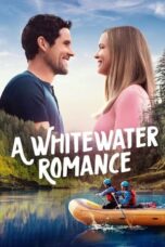 Nonton Film A Whitewater Romance (2024) Subtitle Indonesia