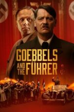 Nonton Film Goebbels and the Führer (2024) Subtitle Indonesia