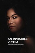 Nonton Film An Invisible Victim: The Eliza Samudio Case (2024) Subtitle Indonesia