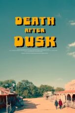 Nonton Film Death After Dusk (2024) Subtitle Indonesia