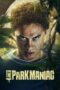 Nonton Film The Park Maniac (2024) Subtitle Indonesia