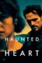 Nonton Film Haunted Heart (2024) Subtitle Indonesia