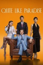 Nonton Film Quite Like Paradise (2024) Subtitle Indonesia