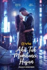 Nonton Film Aku Tak Membenci Hujan (2024) Subtitle Indonesia